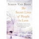 The Secret Lives of People In Love: Includes the award-winning collection Love Begins in Winter