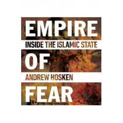 Empire of Fear: Inside the Islamic State