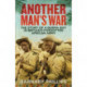 Another Man's War: The Story of a Burma Boy in Britain's Forgotten African Army