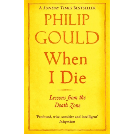 When I Die: Lessons from the Death Zone