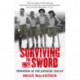 Surviving The Sword: Prisoners of the Japanese 1942-45
