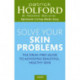Solve Your Skin Problems