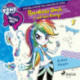My Little Pony - Equestria Girls - Rainbow Dash i sit livs kamp
