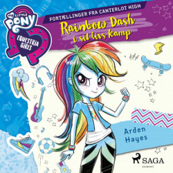 My Little Pony - Equestria Girls - Rainbow Dash i sit livs kamp