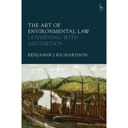 The Art of Environmental Law: Governing with Aesthetics