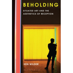 Beholding: Situated Art and the Aesthetics of Reception