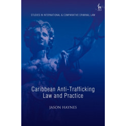 Caribbean Anti-Trafficking Law and Practice