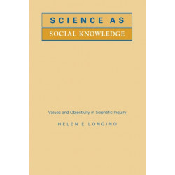 Science as Social Knowledge: Values and Objectivity in Scientific Inquiry