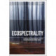 Ecospectrality: Haunting and Environmental Justice in Contemporary Anglophone Novels