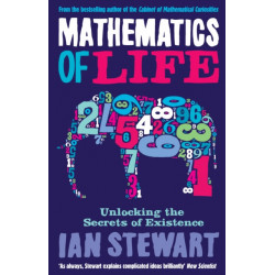 Mathematics Of Life: Unlocking the Secrets of Existence