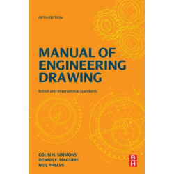 Manual of Engineering Drawing: British and International Standards