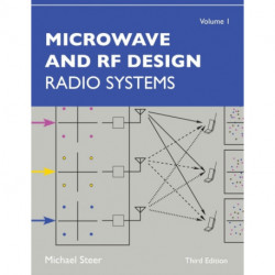Microwave and RF Design, Volume 1: Radio Systems