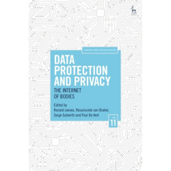 Data Protection and Privacy, Volume 11: The Internet of Bodies