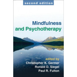 Mindfulness and Psychotherapy, Second Edition