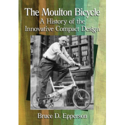 The Moulton Bicycle: A History of the Innovative Compact Design