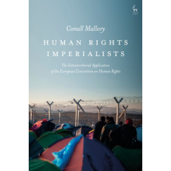Human Rights Imperialists: The Extraterritorial Application of the European Convention on Human Rights
