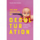 The New Aesthetics of Deculturation: Neoliberalism, Fundamentalism and Kitsch