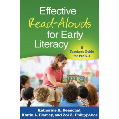 Effective Read-Alouds for Early Literacy: A Teacher's Guide for PreK-1