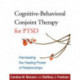 Cognitive-Behavioral Conjoint Therapy for PTSD: Harnessing the Healing Power of Relationships