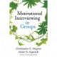 Motivational Interviewing in Groups