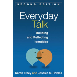Everyday Talk, Second Edition: Building and Reflecting Identities
