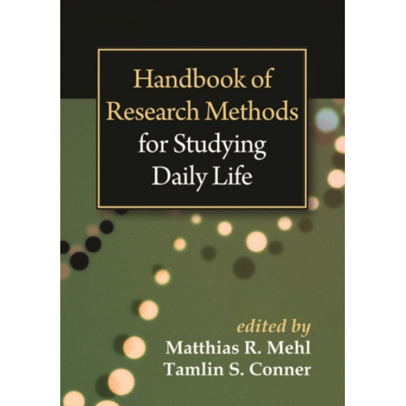Handbook of Research Methods for Studying Daily Life