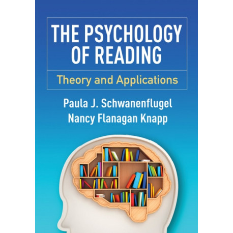 The Psychology of Reading: Theory and Applications