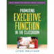 Promoting Executive Function in the Classroom