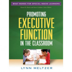 Promoting Executive Function in the Classroom