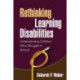 Rethinking Learning Disabilities: Understanding Children Who Struggle in School