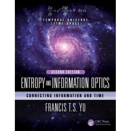 Entropy and Information Optics: Connecting Information and Time, Second Edition