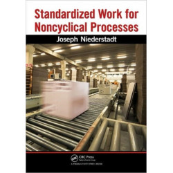 Standardized Work for Noncyclical Processes