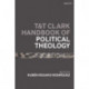 T&T Clark Handbook of Political Theology