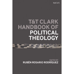 T&T Clark Handbook of Political Theology
