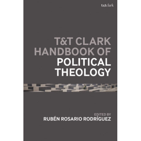T&T Clark Handbook of Political Theology