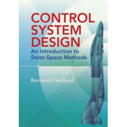 Control System Design: An Introduction to State-Space Methods