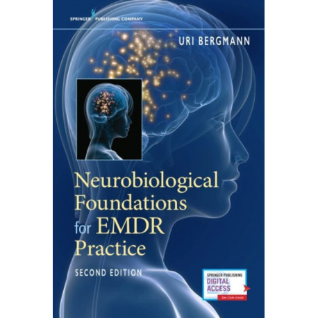 Neurobiological Foundations for EMDR Practice