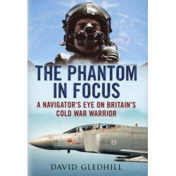 Phantom in Focus: A Navigator's Eye on Britain's Cold War Warrior