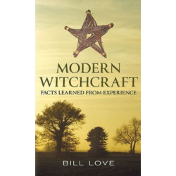 Modern Witchcraft:: Facts Learned from Experience