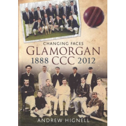 Glamorgan CCC 1888-2012: Changing Faces