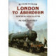 British Steam in Colour: London to Aberdeen from the Bill Reed Collection