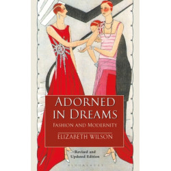 Adorned in Dreams: Fashion and Modernity