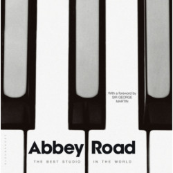 Abbey Road: The Best Studio in the World