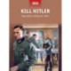 Kill Hitler: Operation Valkyrie 1944