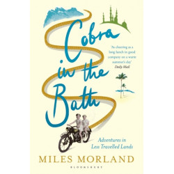 Cobra in the Bath: Adventures in Less Travelled Lands