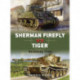 Sherman Firefly vs Tiger: Normandy 1944