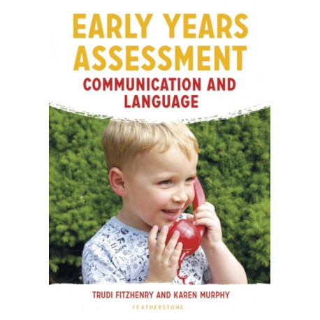 Early Years Assessment: Communication and Language