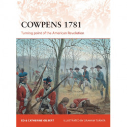Cowpens 1781: Turning point of the American Revolution
