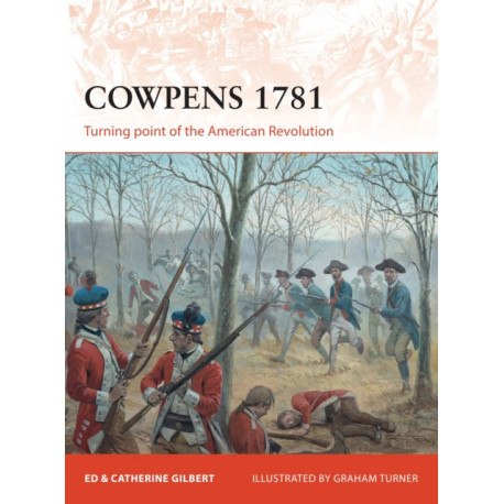 Cowpens 1781: Turning point of the American Revolution