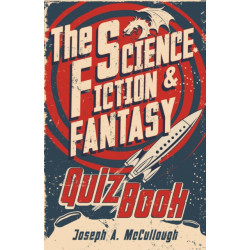 The Science Fiction & Fantasy Quiz Book